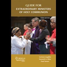 Guide for Extraordinary Ministers of Holy Communion, Third Edition