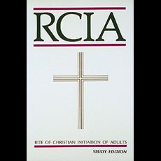 Rite of Christian Initiation of Adults: Study Edition Rite of Christian Initiation of Adults: Study Edition