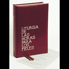 Liturgia de las Horas para Fieles Liturgia de las Horas para Fieles