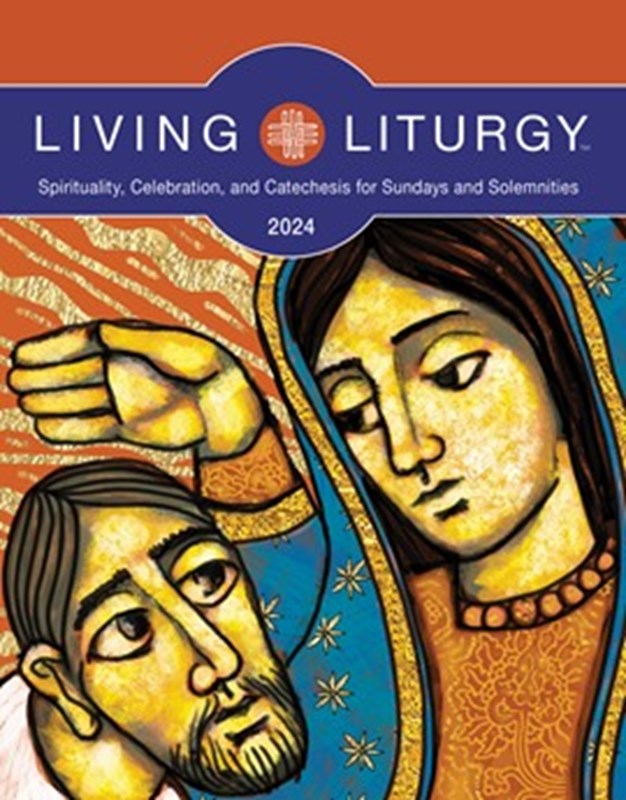 Living Liturgy Spirituality, Celebration, and Catechesis for Sundays