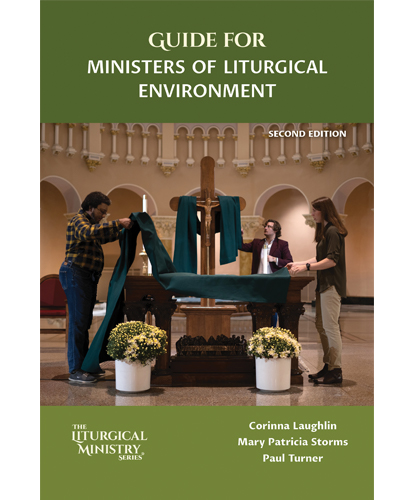 Guide for Ministers of Liturgical Environment Second Edition