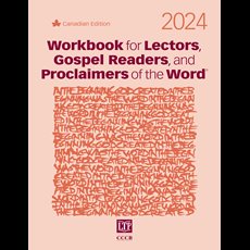 Workbook for Lectors, Gospel Readers, and Proclaimers of the Word® 2024 Workbook for Lectors, Gospel Readers, and Proclaimers of the Word 2024 Canadian Edition