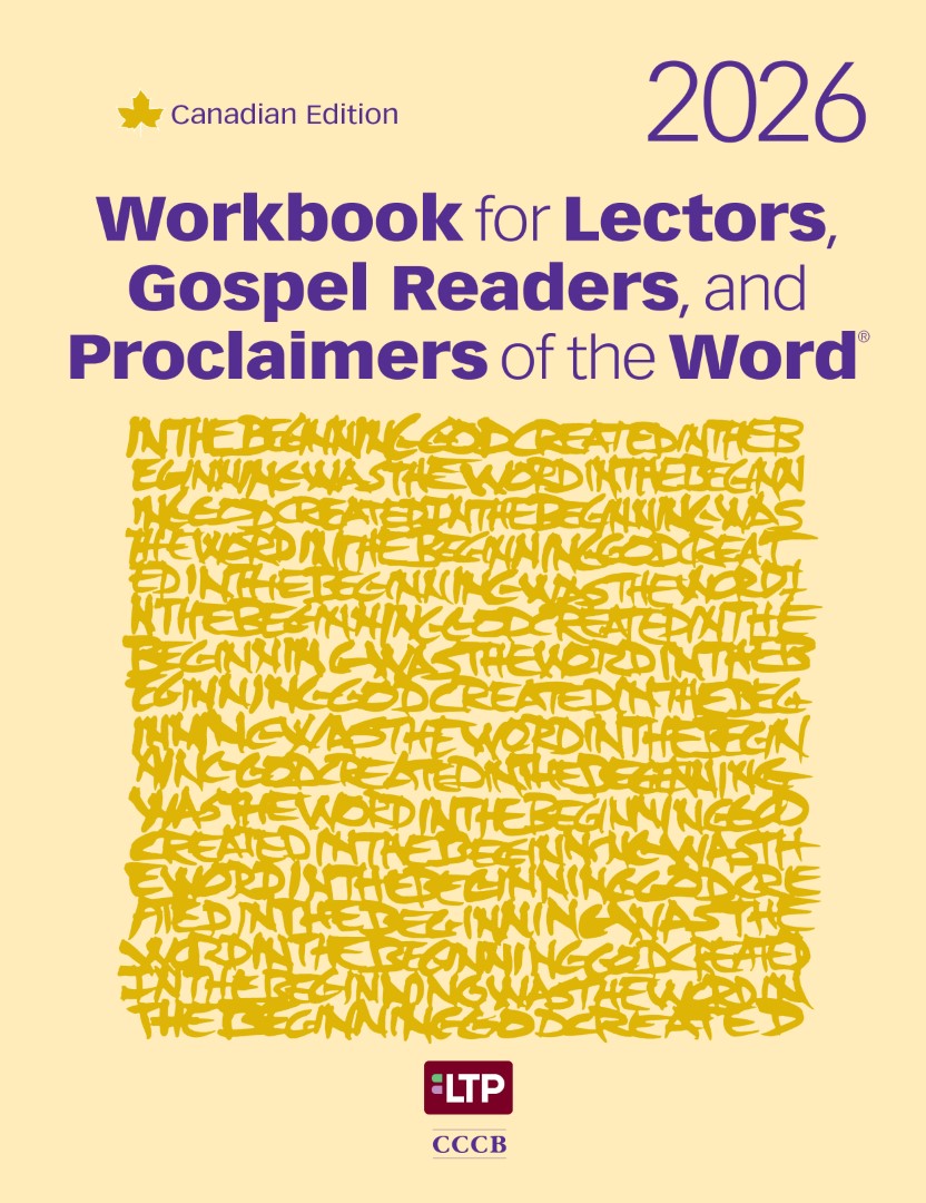 Workbook for Lectors, Gospel Readers, and Proclaimers of the Word® 2024 Workbook for Lectors, Gospel Readers, and Proclaimers of the Word® 2026 Canadian Edition