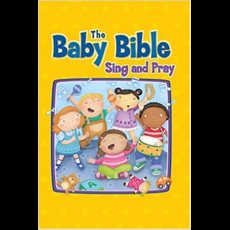The Baby Bible - Sing and Pray SKU 9780781448932