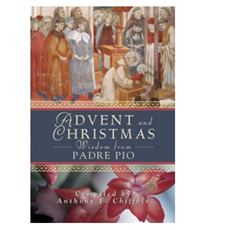 Advent and Christmas Wisdom from Padre Pio SKU 9780764813399